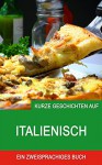 Kurze Geschichten auf Italienisch: Fußballgeschichten (Italienisch lernen 1) (German Edition) - Alex Castle