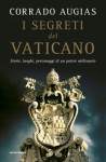 I segreti del Vaticano: Storie, luoghi, personaggi di un potere millenario - Corrado Augias