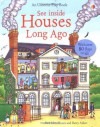 Houses Long Ago (Usborne See Inside) - Rob Lloyd Jones, Barry Ablett