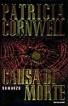 Causa di morte - Anna Rusconi, Patricia Cornwell