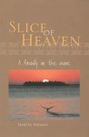 Slice of Heaven: A family on the move - Martin Thomas