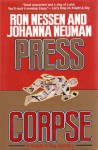 Press Corpse - Ron Nessen, Johanna Neuman