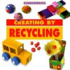 Crafts for All Seasons - Creating by Recycling (Crafts for All Seasons) - Laia Sadurni & Anna Llimos, Anna Llimos, Laia Sadurni