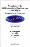 Proceedings of the XVIII International Conference on Atomic Physics: The Expanding Frontier of Atomic Physics - David E. Pritchard, H. R. Sadeghpour