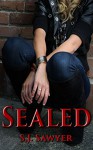 Sealed: Book One - S.J. Sawyer