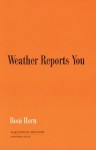 Roni Horn: Weather Reports You - Roni Horn