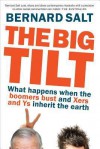 The Big Tilt - Bernard Salt