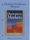 Student Problem Manual for Derivatives Markets - Robert L. McDonald