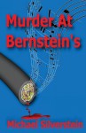 Murder At Bernstein's - Michael Silverstein