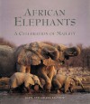 African Elephants: A Celebration of Majesty - Sharna Balfour, Daryl Balfour, Iain Douglas-Hamilton, John Hanks