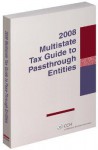 Multistate Tax Guide to Pass-Through Entities (2008) - Robert Jamison, William N. Kulsrud