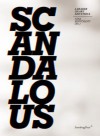 Scandalous - a Reader on Art and Ethics - Annette Krauss, Nina Montmann