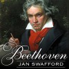 Beethoven: Anguish and Triumph - Tantor Audio, Jan Swafford, Michael Prichard