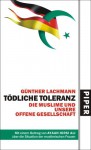 Tödliche Toleranz : die Muslime und unsere offene Gesellschaft - Günther Lachmann, Ayaan Hirsi Ali