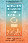 Between Heaven and Earth - Harriet Beinfield, Efrem Korn