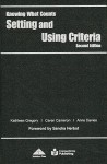 Setting and Using Criteria - Kathleen Gregory, Caren Cameron, Anne Davies, Sandra Herbst