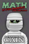 Math is for Mummies: Subtraction - Kenneth W. Cain