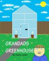 Grandads Greenhouse - Kirsty Jones, Ryan Roberts