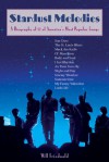 Stardust Melodies: A Biography of 12 of America's Most Popular Songs - Will Friedwald