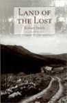 Land Of The Lost: Exploring The Vanished Townships Of The North East Of Scotland - Robert Smith