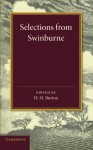 Selections from Swinburne - Algernon Charles Swinburne, H. M. Burton