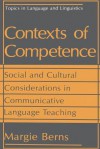 Contexts of Competence: Social and Cultural Considerations in Communicative Language Teaching - Margie Berns