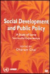 Social Development And Public Policy: A Study Of Some Successful Experiences - Dharam P. Ghai