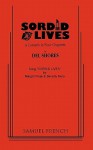 Sordid Lives: A Comedy in Four Chapters - Del Shores