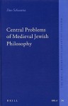 Central Problems of Medieval Jewish Philosophy (The Brill Reference Library of Judaism) - Dov Schwartz