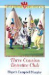 Three Cousins Detective Pack: Volumes 7-12 - Elspeth Campbell Murphy