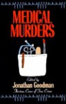 Medical Murders - Jonathan Goodman