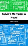 Sylvia's Marriage: A Novel - Upton Sinclair