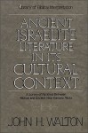 Ancient Israelite Literature in its Cultural Context - John H. Walton