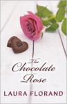 The Chocolate Rose - Laura Florand