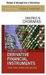 Introduction to Derivative Financial Instruments, Chapter 3 - Strategic Use of Derivatives - Dimitris N. Chorafas