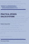 Practical Spoken Dialog Systems - Deborah Dahl