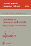 Coordination Languages and Models: First International Conference, Coordination '96, Cesena, Italy, April 15-17, 1996. Proceedings. - Paolo Ciancarini