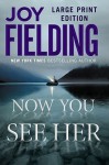 Now You See Her - Joy Fielding