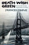 Death-Wish Green - Frances Crane