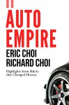 Auto Empire - Eric Choi, Richard Choi, J.H. Reggie Lee