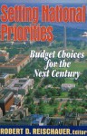 Setting National Priorities: Budget Choices for the Next Century - Robert D. Reischauer