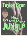 The Monkey Jungle (The Bennt, Montana Series) - Taylor Ryan