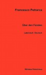 Uber Den Fursten - Francesco Petrarca, Michael Wien