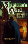 The Magician's Ward - Patricia C. Wrede