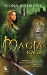 Magia kąsa - Ilona Andrews, Anna Czapla