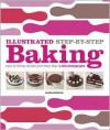 Illustrated Step-By-Step Baking - Caroline Bretherton