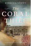 The Coral Thief - Rebecca Stott