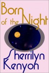 Born of Night - Sherrilyn Kenyon