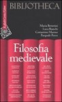 Filosofia medievale - Luca Bianchi, Maria Bettetini, Costantino Marmo, Pasquale Porro