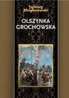 Olszynka Grochowska. Powieść osnuta na tle 1831 roku - Walery Przyborowski